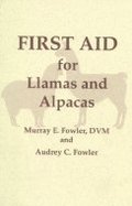 First Aid for Llamas and Alpacas